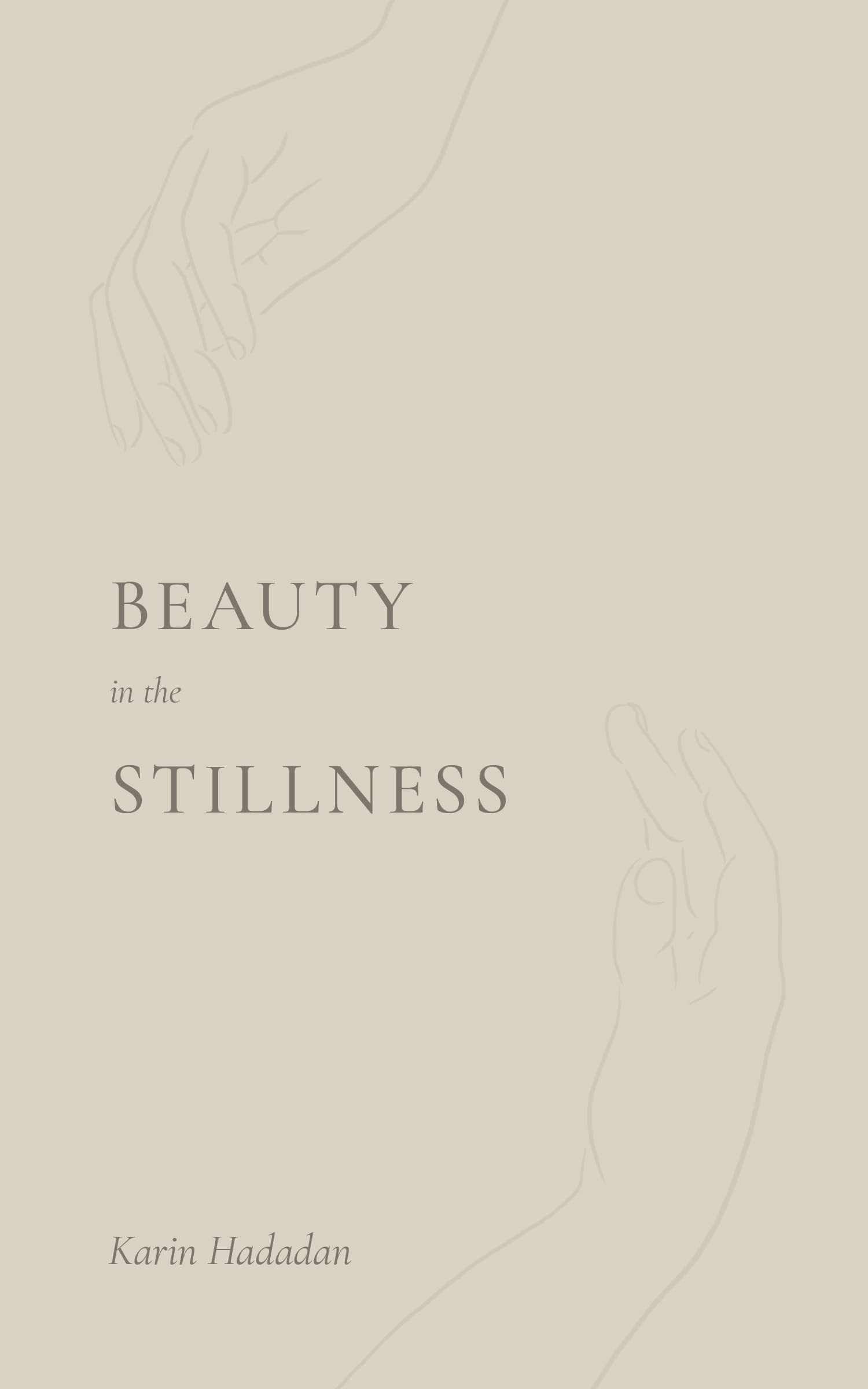 Beauty In The Stillness
