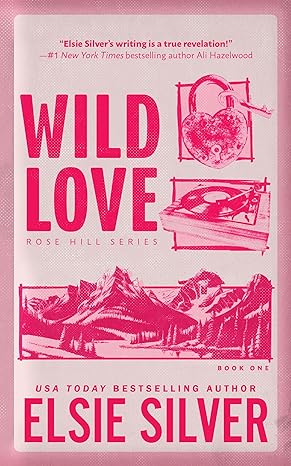 Wild Love - Rose Hill Series