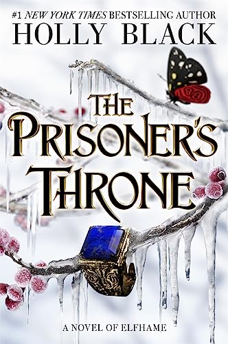The Prisoner's Throne - The Folk of the Air Series