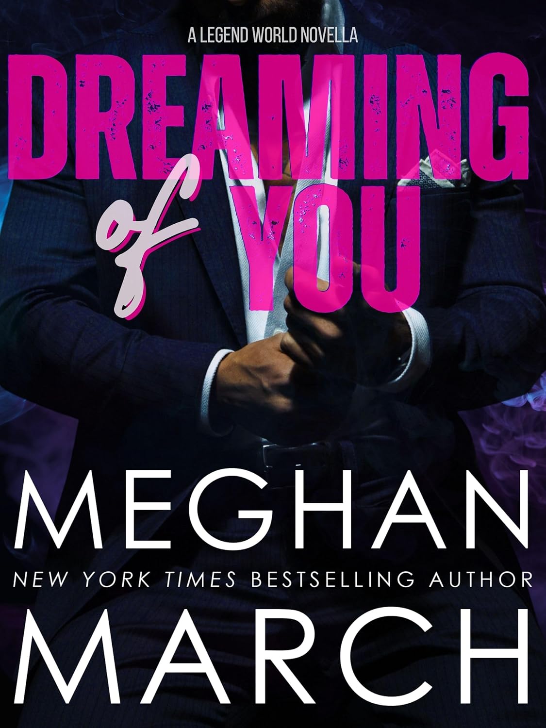 Dreaming of You: A Legend World Novella