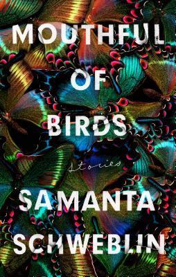 Mouthful of Birds - Stories