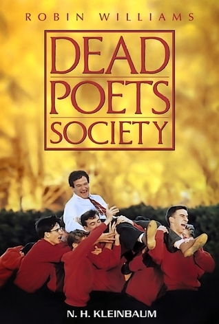 Dead Poets Society - A Novel