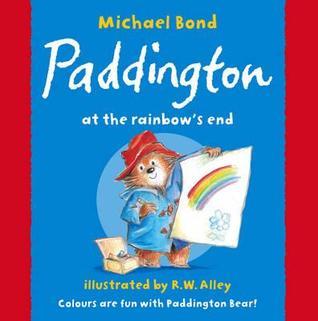 Paddington at the Rainbow's End and Other Stories