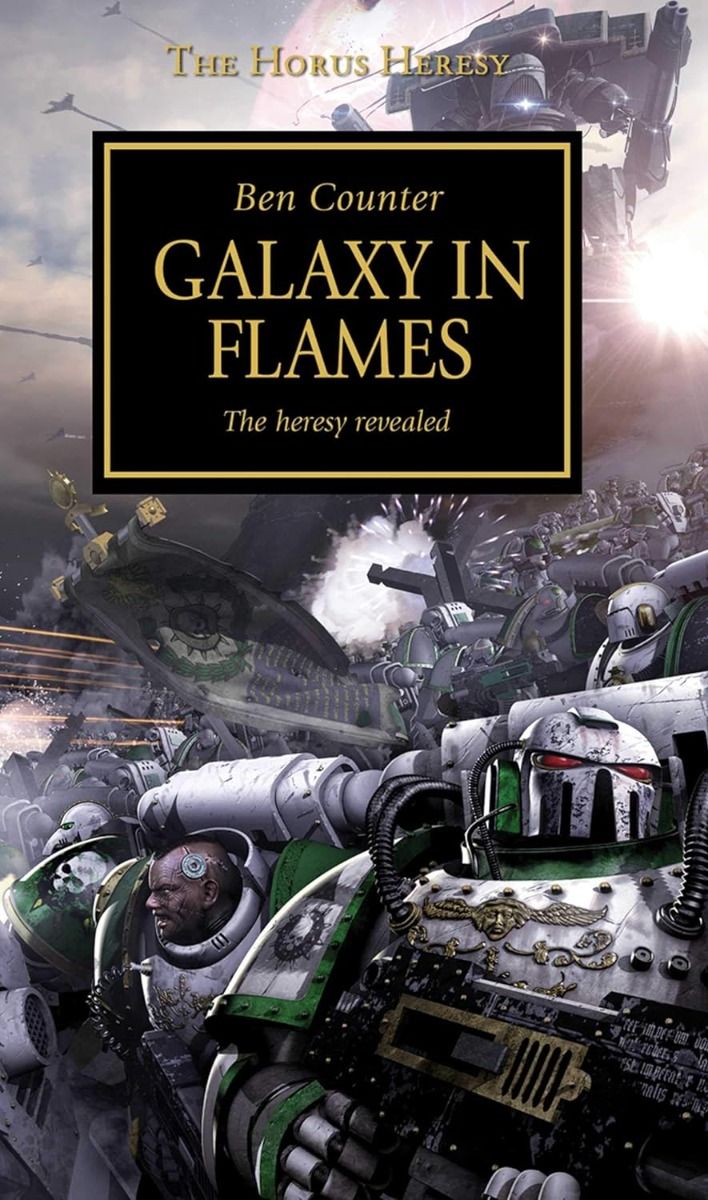 Galaxy in Flames - The Horus Heresy Series - Book 3