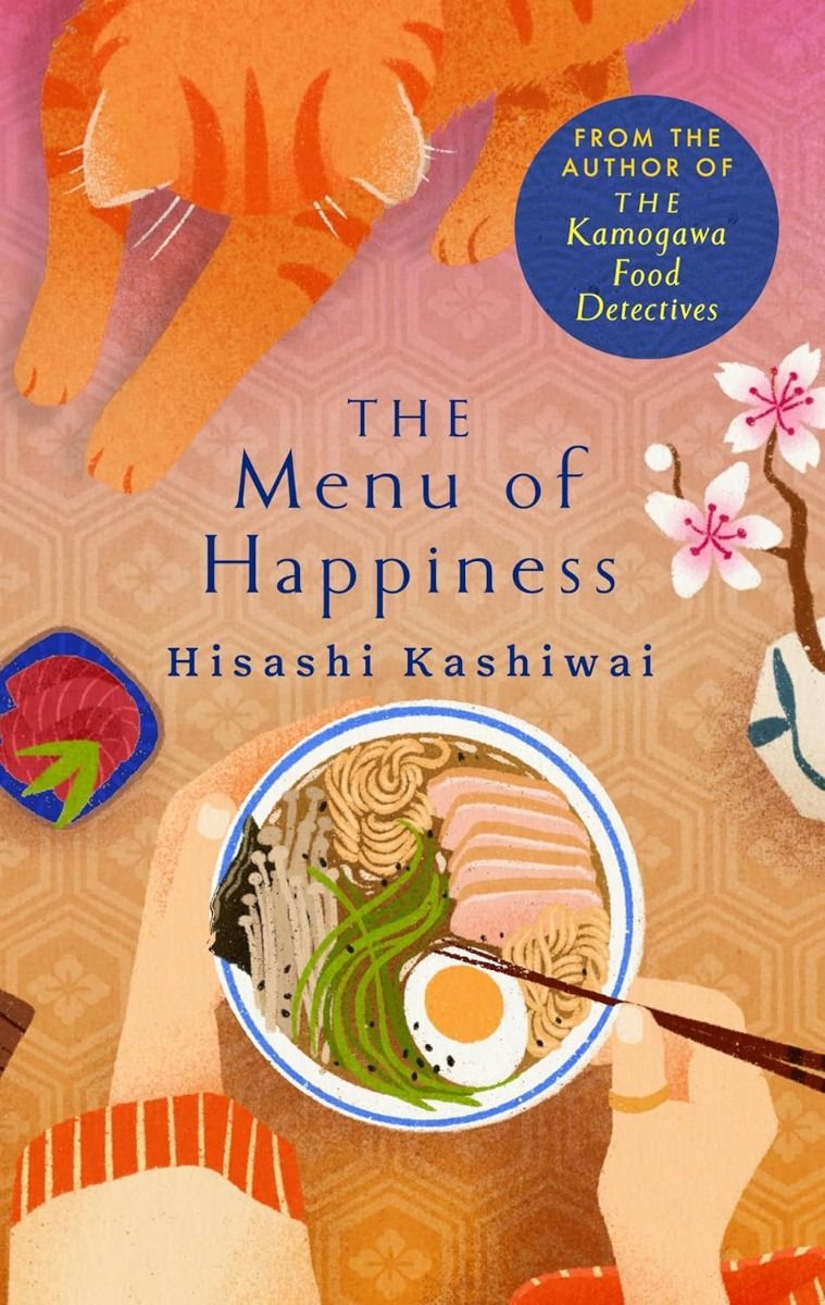 The Menu of Happiness - The Kamogawa Food Detectives Series - Book 3