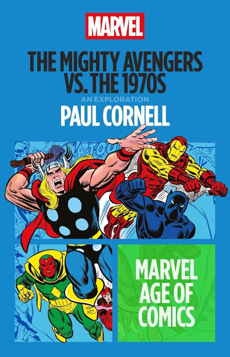 The Mighty Avengers Vs. The 1970s - Marvel Age of Comics Series