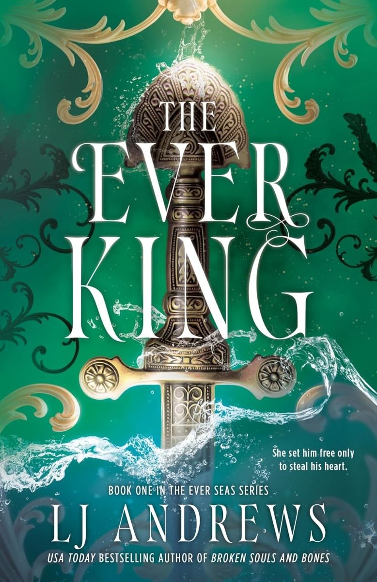 The Ever King - The Ever Seas Series - Book 1