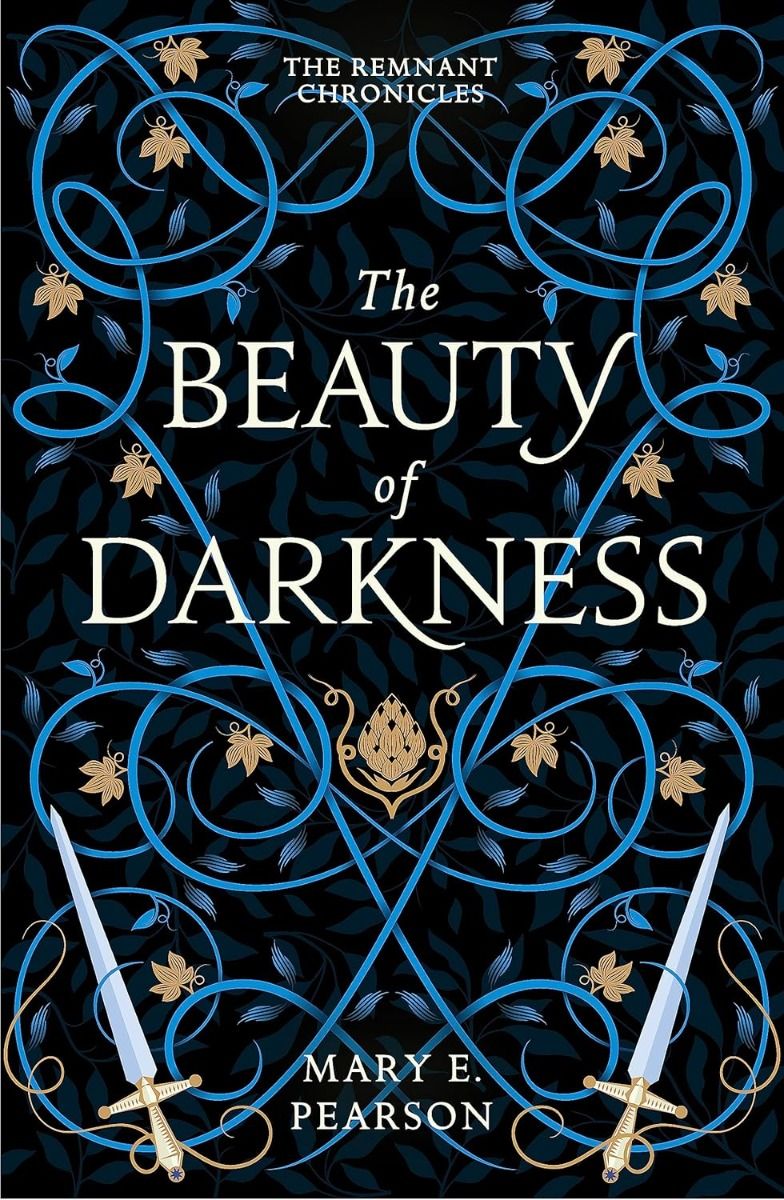 The Beauty of Darkness - The Remnant Chronicles Series - Book 3