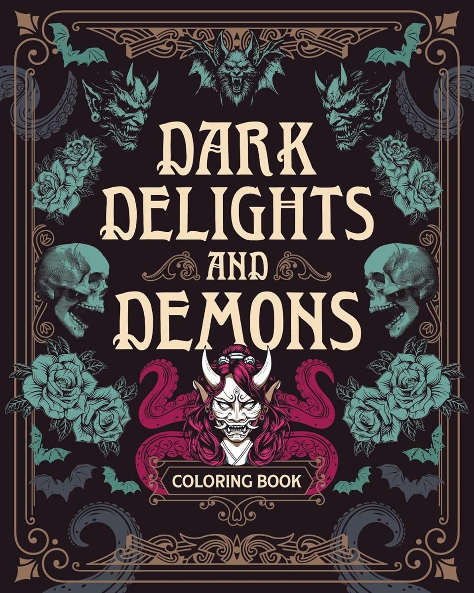 Dark Delights and Demons Coloring Book
