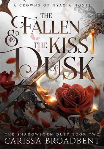 The Fallen and the Kiss of Dusk - Crowns of Nyaxia Series