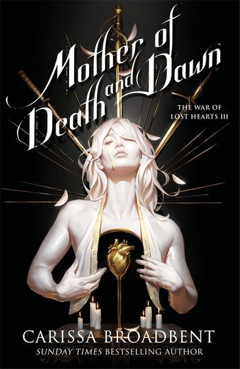 Mother of Death and Dawn - The War of Lost Hearts Series
