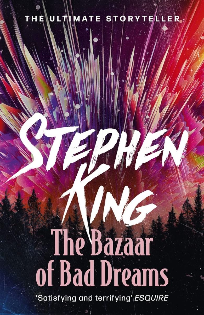 The Bazaar of Bad Dreams - The ultimate storyteller collection