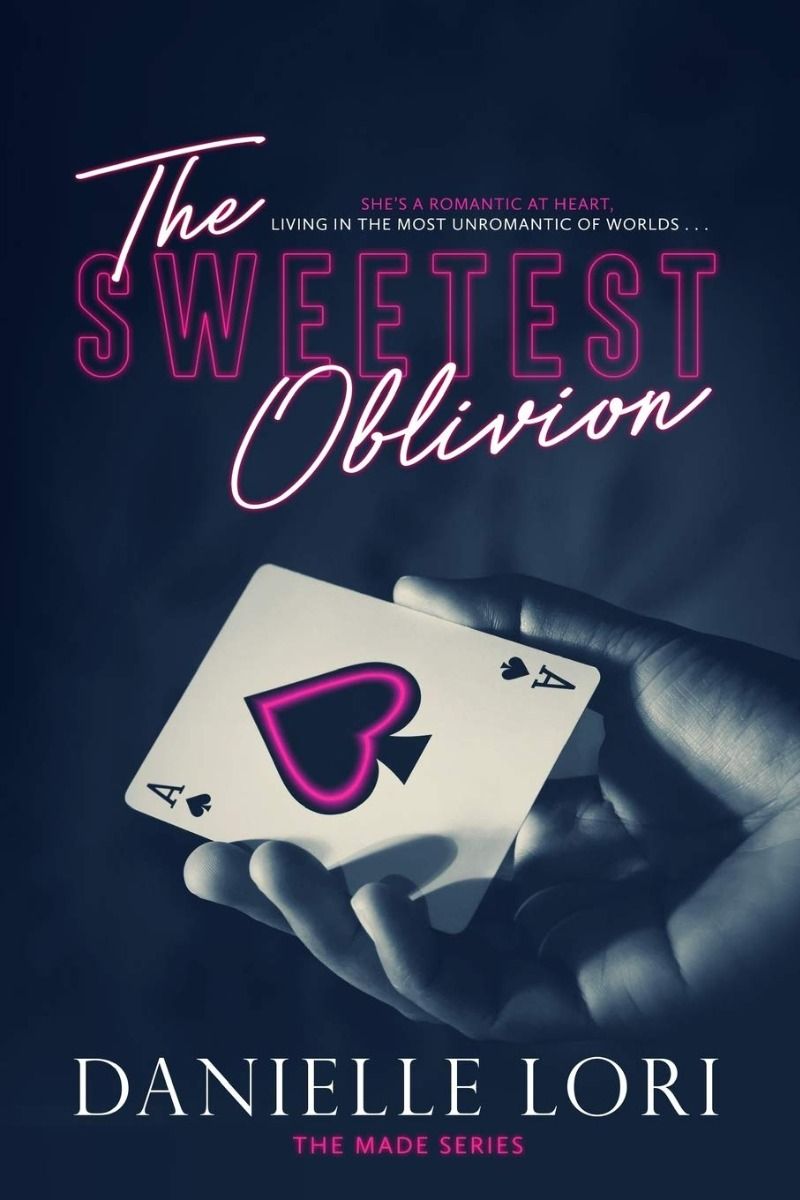 The Sweetest Oblivion - Made