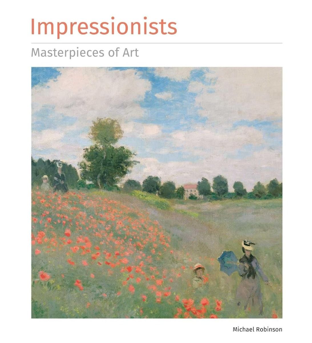 Impressionists - Masterpieces of Art Series