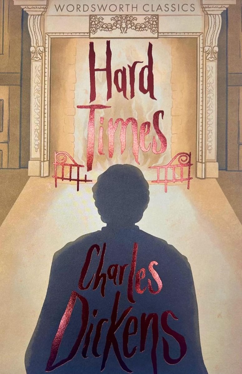 Hard Times - Wordsworth Classics