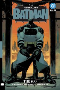 Absolute Batman - Vol. 1 - The Zoo