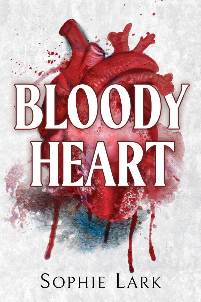 Bloody Heart - A Dark Mafia Romance - Book 4