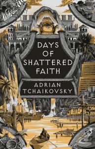 Days of Shattered Faith - The Tyrant Philosophers Series - Book 3
