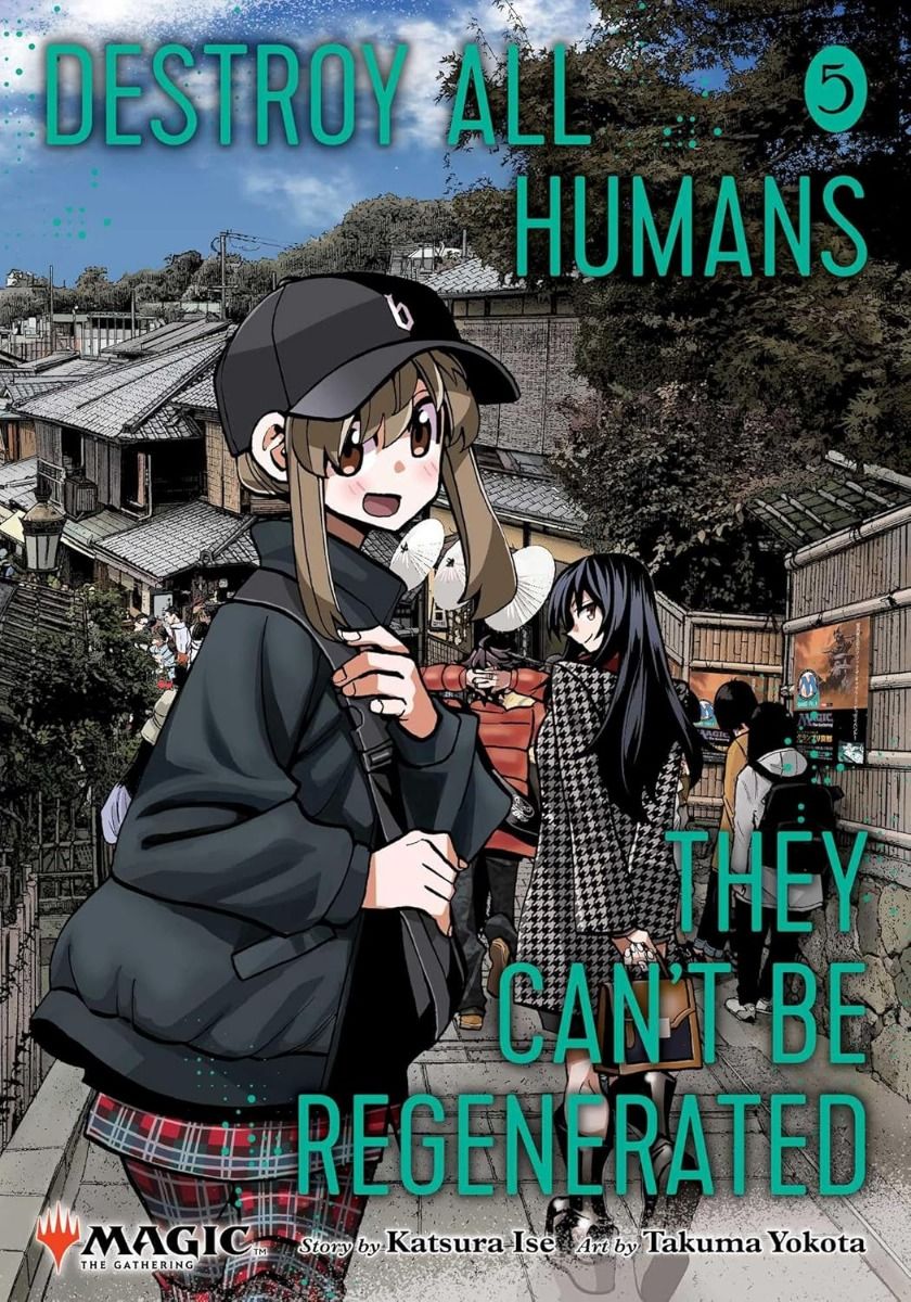 Destroy All Humans - They Can't Be Regenerated - A Magic - The Gathering Manga - Vol. 5