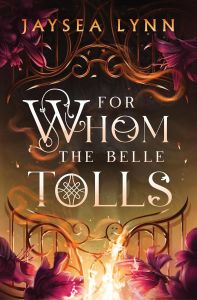 For Whom the Belle Tolls - Hell's Belles Series - Hardcover