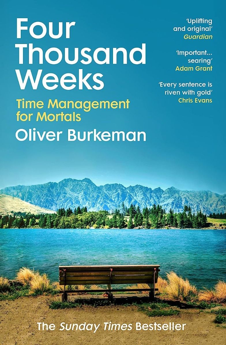 Four Thousand Weeks