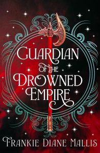 Guardian of the Drowned Empire - Book 2