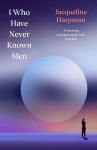 I Who Have Never Known Men - Vintage Quarterbound Classics - Hardback