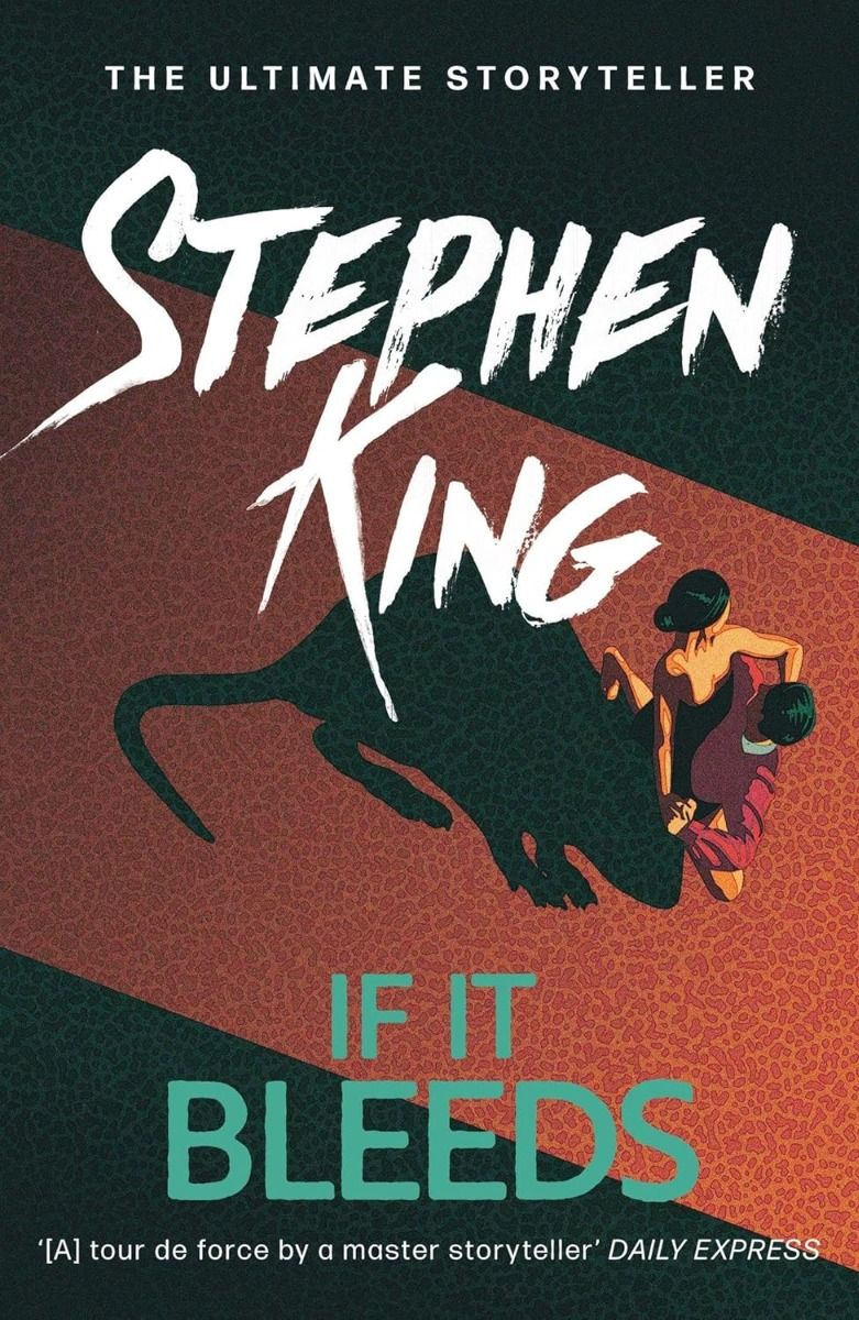 If It Bleeds - The ultimate storyteller collection