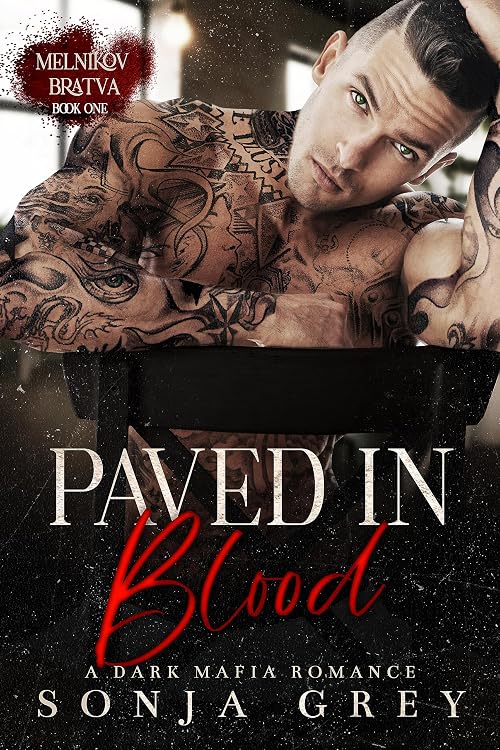 Paved in Blood (Melnikov Bratva, #1)