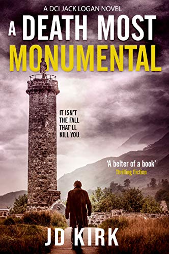 A Death Most Monumental (DCI Logan Crime Thrillers, #8)