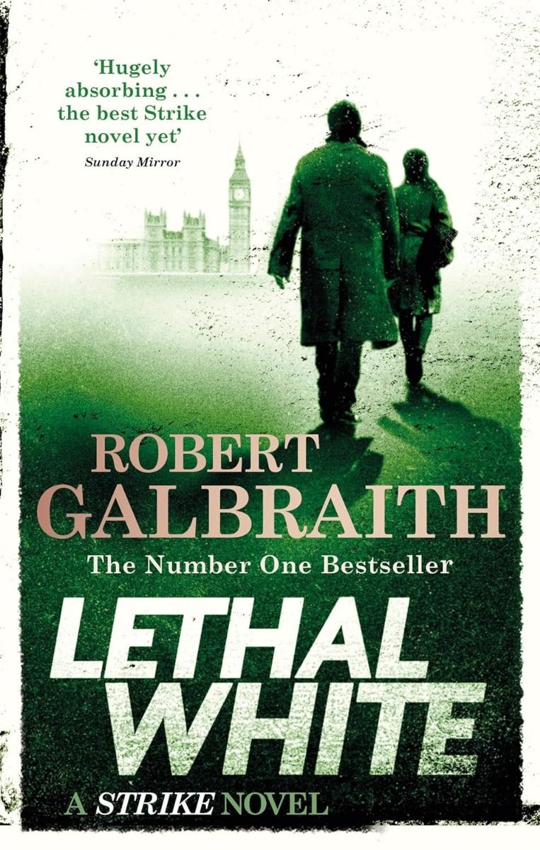 Lethal White - Cormoran Strike Series