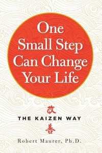 One Small Step Can Change Your Life - The Kaizen Way