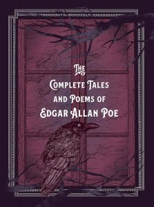 The Complete Tales & Poems of Edgar Allan Poe - Timeless Classics Series