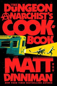 The Dungeon Anarchist's Cookbook - Dungeon Crawler Carl - Book 3 - Hardback