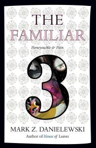 The Familiar - Volume 3 - Honeysuckle and Pain