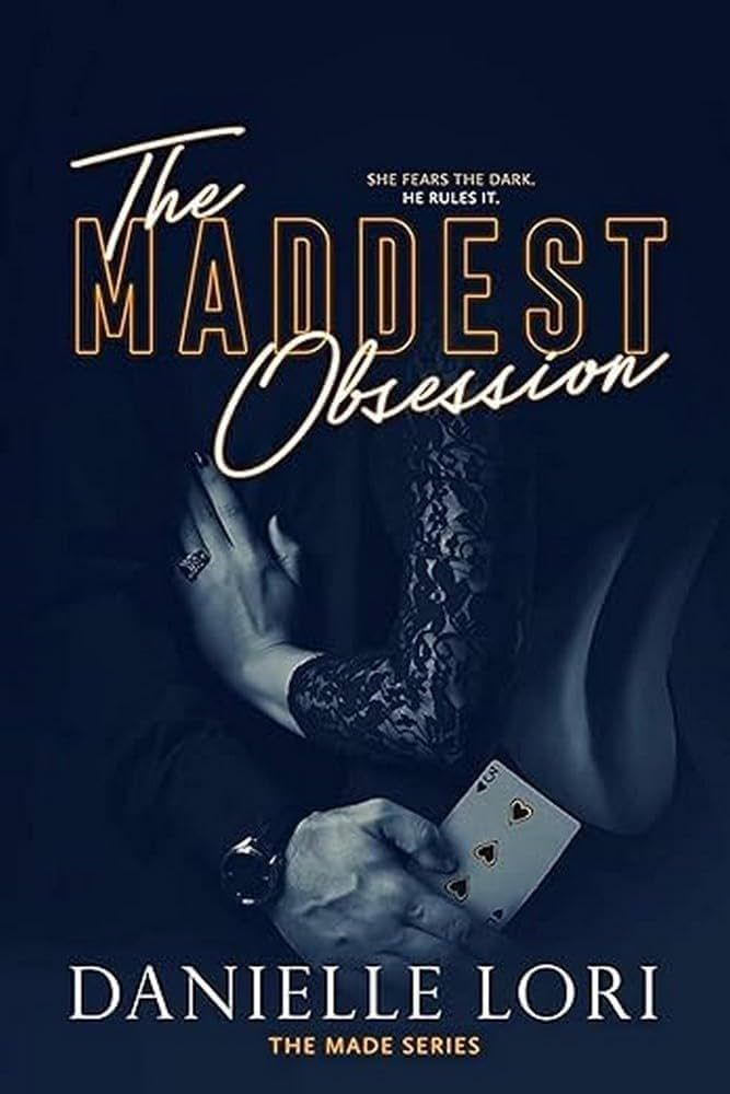 The Maddest Obsession - Made