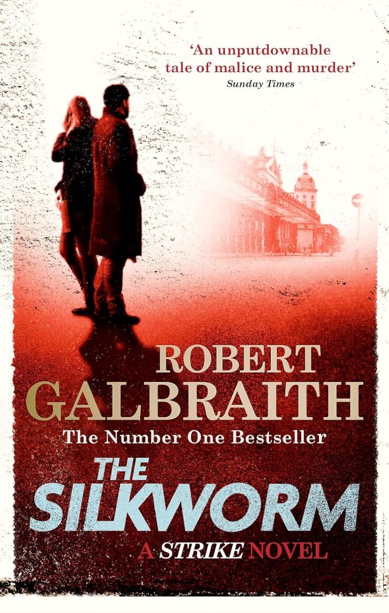 The Silkworm - Cormoran Strike Series