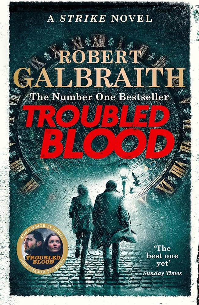 Troubled Blood - Cormoran Strike Series